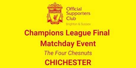 CHICHESTER | Four Chesnuts | CHAMPIONS LEAGUE FINAL  | 20:00 k/o tickets