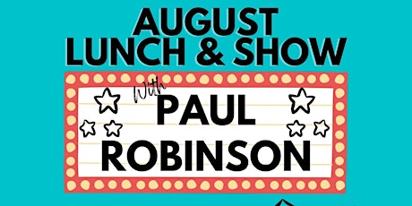 August Lunch & Show tickets