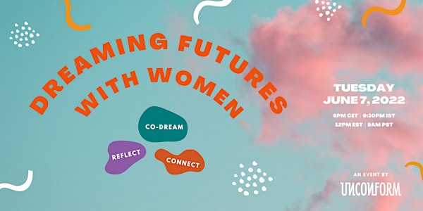 Dreaming Futures With Women