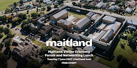 2022 Maitland Visitor Economy Forum and Networking Lunch primary image