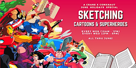 Sketching Cartoons & Superheroes: A Crane X Comxnaut June Holiday Special! tickets