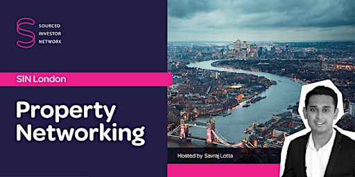Sourced Investor Network (SIN) - London - Property Networking
