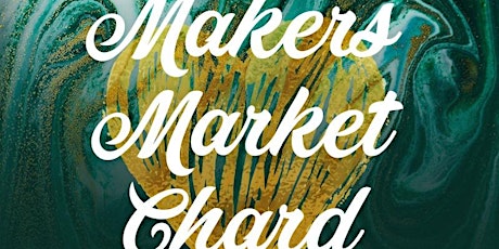 Makers Market Chard tickets