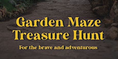 Garden Maze Treasure Hunt tickets