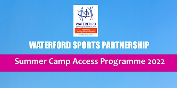 Waterford Summer Camp Access Programme- Expression of Interest