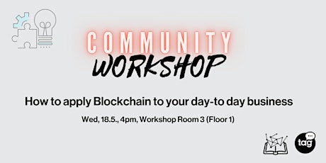Learn about Blockchain and how to apply it to your day-to-day business life Tickets