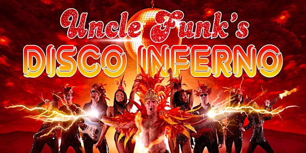Uncle Funk’s Disco Inferno + DJ Toppers Disco