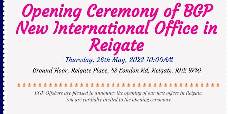 Opening Ceremony of BGP New International Office in Reigate tickets