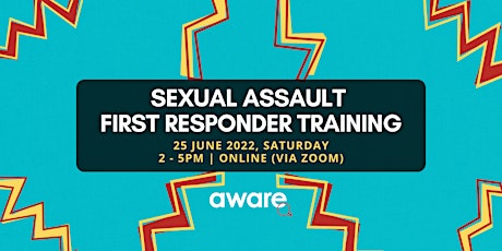 25 June 2022: Sexual Assault First Responder Training (Online Session) tickets