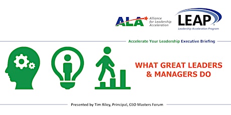 Accelerate Your Leadership: What Great Leaders & Managers Do primary image