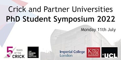 Crick and Partner Universities PhD Symposium 2022 tickets
