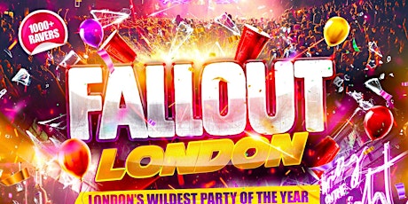 Fallout London - London's Wildest Party Of The Year tickets