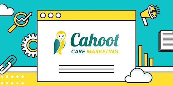 Care Marketing and Recruitment Online Event by Cahoot