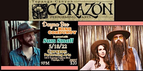 Dayna Bee & King Corduroy in Concert with Sam Small tickets