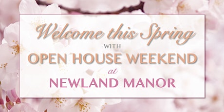 Open House Weekend at Newland Manor  primary image