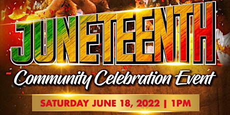3rd Annual Juneteenth Celebration Event tickets