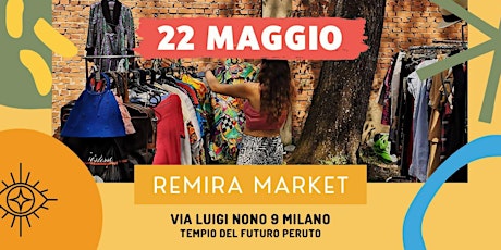 REMIRA MARKET 22 Maggio MILANO tickets