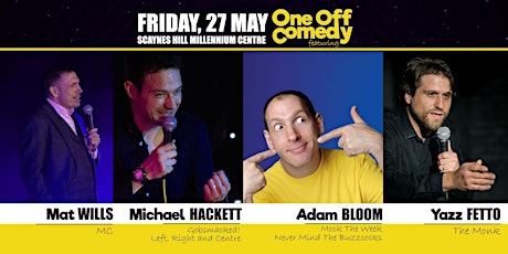 One Off Comedy Special @ Scaynes Hill Millennium Centre, Scaynes Hill! tickets
