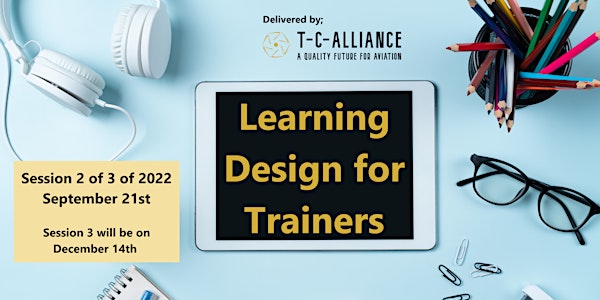 Learning Design for Training Professionals - Session 2
