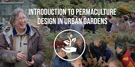 Introduction to Permaculture Design in Urban Gardens tickets