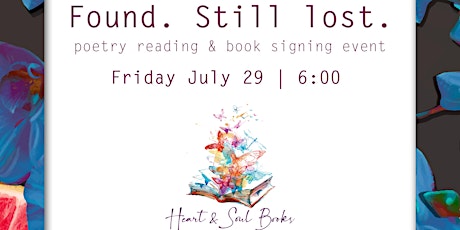 Found. Still lost. poetry reading & book signing tickets