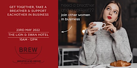 BREW-Breathe and Regroup for Entrepreneurial Women tickets