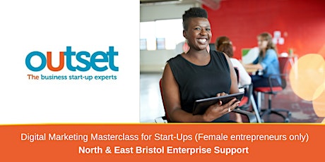 Digital marketing masterclass for start-ups (Female Entrepreneurs Only) tickets
