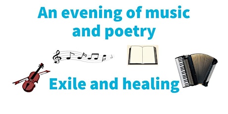 An evening of music and poetry - Exile and Healing tickets
