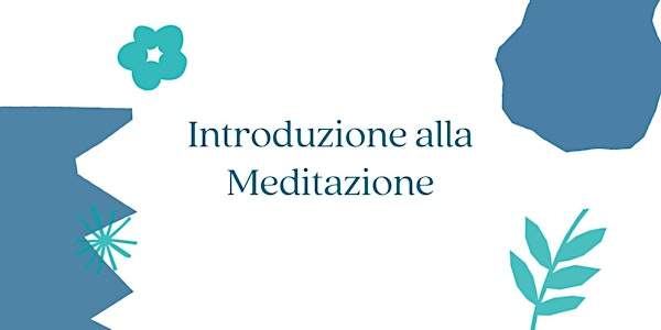 Introduzione alla Meditazione (EVENTO GRATUITO)