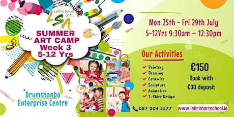 Summer Art Camp Week 3, 5-12  Yrs. Mon 25th- Fri 29th July, 9:30am-12:30pm tickets