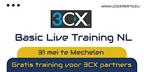 3CX Live Basic Training - Nederlandstalig - 31 Mei 2022 te Mechelen tickets