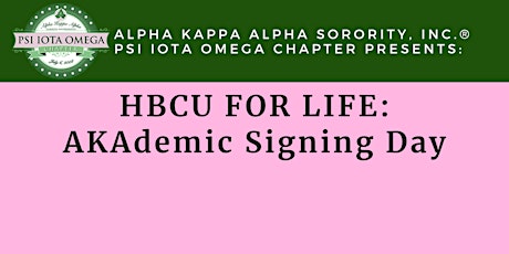 HBCU FOR LIFE: AKAdemic Signing Day tickets