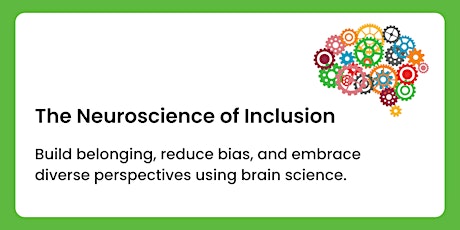 The Neuroscience of Inclusion tickets