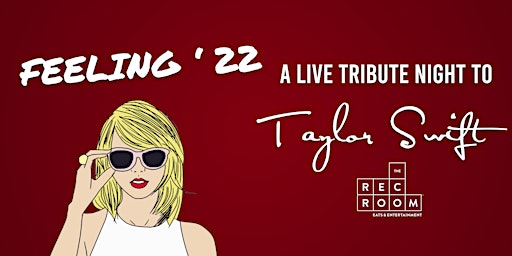 Feeling '22 - A Live Tribute Night to Taylor Swift