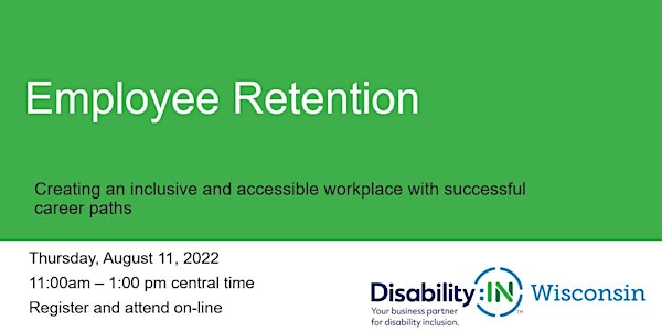 Employee retention: Creating an inclusive and accessible workplace