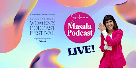 Masala Podcast Live at International Women's Podcast Festival tickets