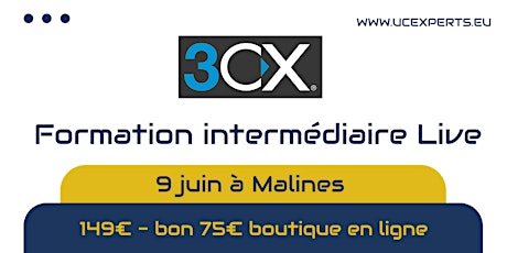 3CX Formation intermédiaire - Francophone -  9 Juin 2022 à Malines tickets