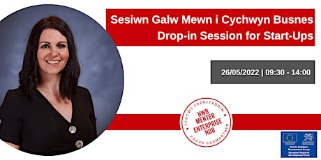Sesiwn Galw Mewn i Cychwyn Busnes | Drop-in Session for Start-ups tickets