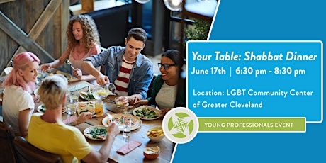 Your Table: Shabbat Dinner @ LGBT Community Center of Greater Cleveland tickets