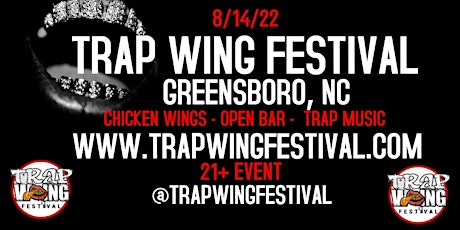 Hauptbild für Trap Wing Fest Greenboro (new date)
