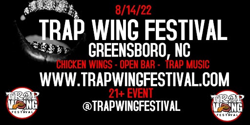 Trap Wing Fest Greenboro (new date)