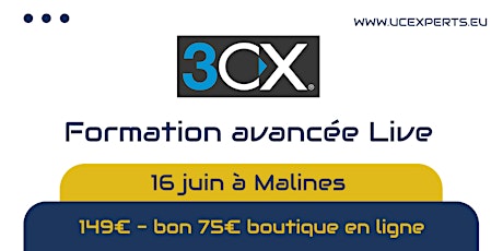 Hauptbild für 3CX Formation avancée - Francophone -  16 Juin 2022 à Malines