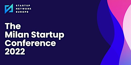 The Milan Startup Conference 2022 tickets