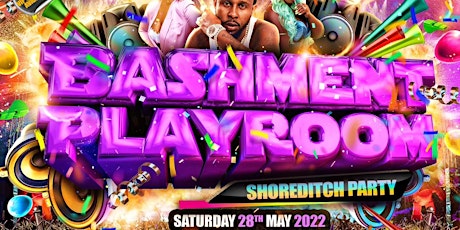 Bashment Playroom Shoreditch - London’s Biggest Bashment Party tickets