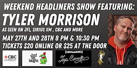 Tyler Morrison Comedy : May 27th 8 pm tickets