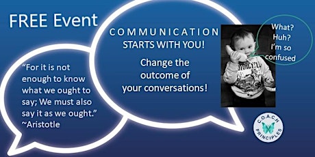 Communication Starts with You - Start Having Better Conversations Today! tickets