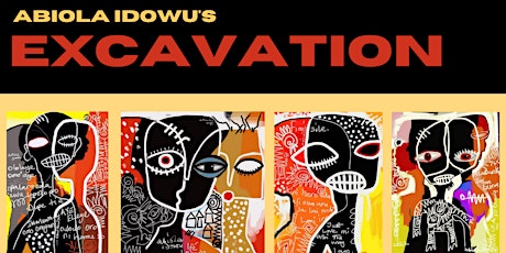 Excavation - 22 Never-Before-Seen Paintings by Abiola Idowu tickets