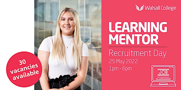Learning Mentor Recruitment Event: over 30 roles available!