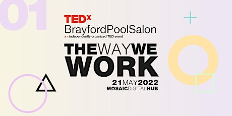 Hauptbild für TEDxBrayfordPoolSalon (Lincoln) | The Way We Work