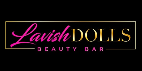 Lavish Dolls Beauty Bar Grand Opening tickets